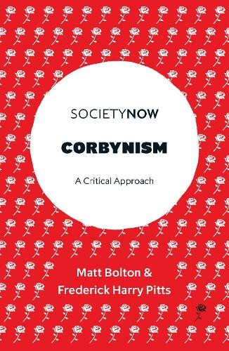 Corbynism critical approach - corbynism:,