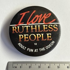 Collectible Pin Badge Film Movie I Love Ruthless People Adult Fun Odeon cinema