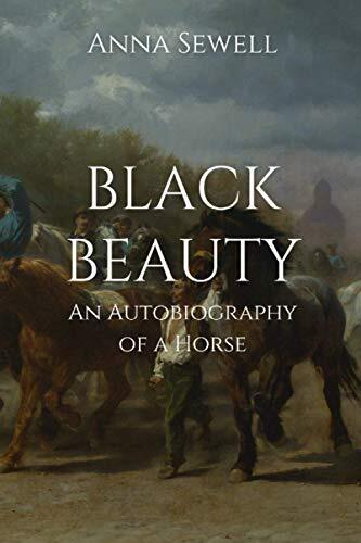 Black beauty autobiography - black, an
