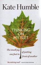 Thinking on My Feet - Kate Humble
