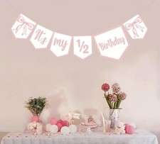 It’s My 1/2 Birthday Banner