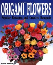 Origami Flowers: Popular Blossoms a..., Hayashi, Hiromi
