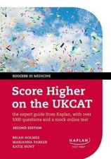 Score Higher On The UKCAT: Expert Guide From Kaplan 1000... (Paperback, 2014)
