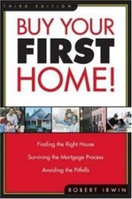 Buy Your First Home! by Robert