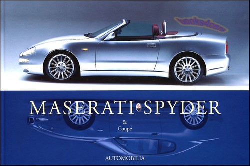 Maserati spyder coupe book - spyder,