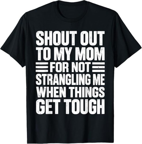 Shout out mom for - for, not