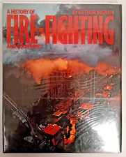 A History of Fire-Fighting and