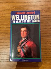 Wellington The Years of the