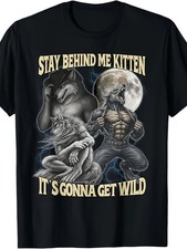 Stay Behind Me Kitten It’s