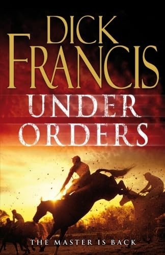 Under orders francis - orders, dick