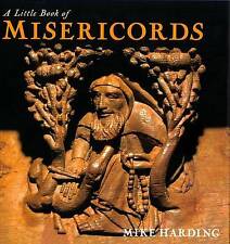 Harding, Mike : A Little Book of Misericords (Little Boo FREE Shipping, Save £s