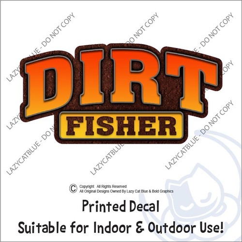 Dirt fisher decal sticker - dirt,