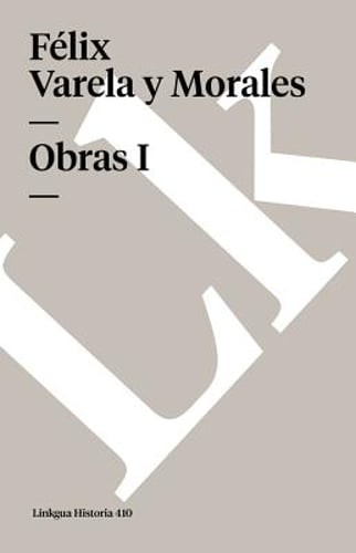 Obras tomo félix varela - obras:,
