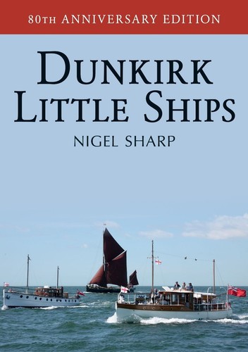 Dunkirk little ships nigel - little,