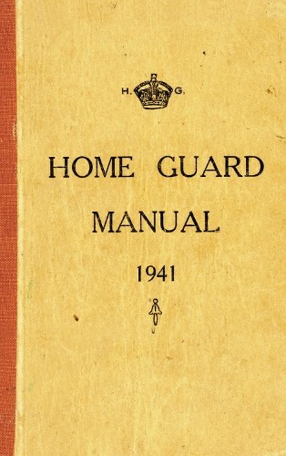 Home guard manual 1941 - guard,