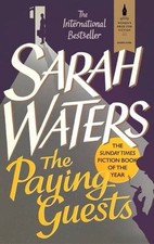 The Paying Guests,Sarah Waters- 9780349004600