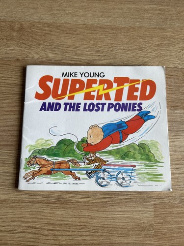 Super ted and - the, ponies