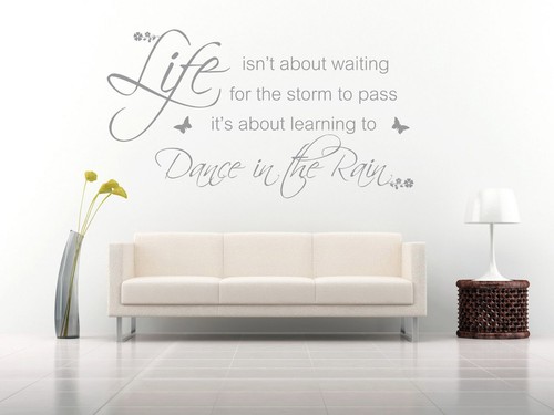 Dance the rain quote wall - dance, quote,