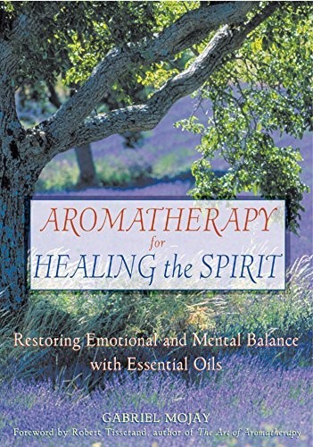 Aromatherapy for healing the - aromatherapy,