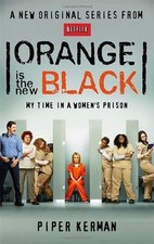 Orange Is the New Black: My