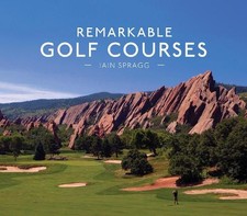 Remarkable Golf Courses by