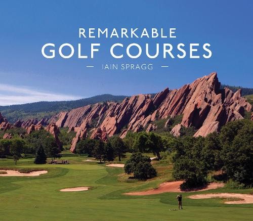 Remarkable golf courses - courses, by