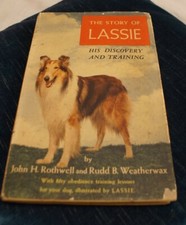 Rothwell & Weatherwax, The Story of Lassie, collectible / film / dog lovers