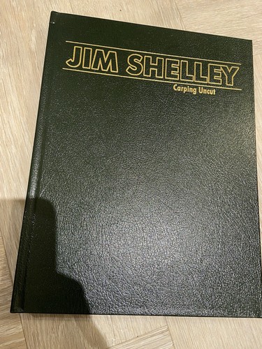 Carping uncut jim shelley - jim,