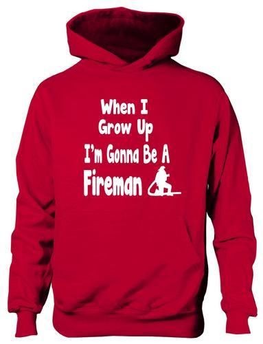 When grow be fireman - grow, up