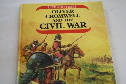 Oliver cromwell and - the, civil