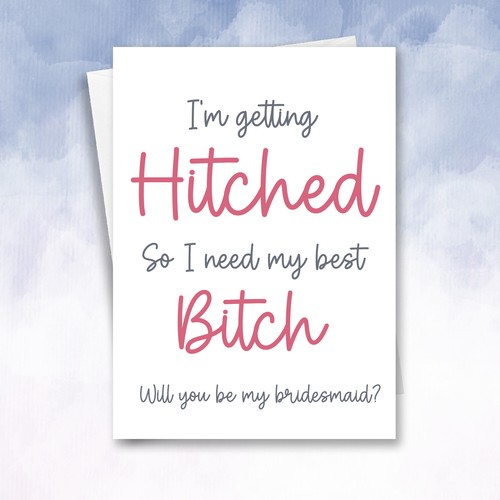 Will you bridesmaid - you,