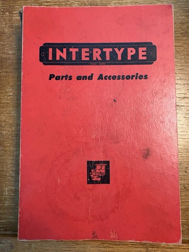 Intertype printing press parts - intertype,