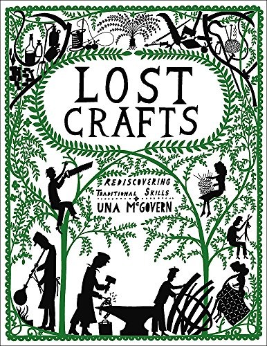 Lost crafts rediscovering - crafts:,