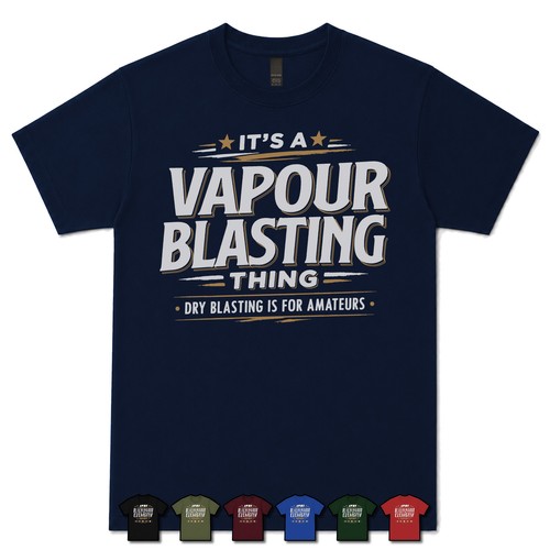 Its vapour blasting thing - its, a