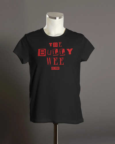 Clyde the bully wee - bully, |