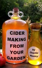 Cider Making From Your Garden-Charlie Henley