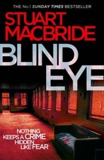 Blind Eye (Logan McRae, Book 5)-Stuart MacBride, 9780007342570