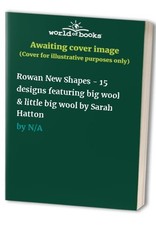 Rowan New Shapes - 15 designs