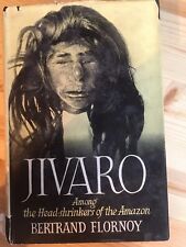 Among  the Head-shrinkers of the Amazon:JIVARO;Bertrand Flornoy,1953