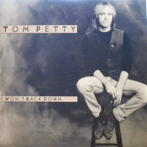 Tom petty wont - wont, down