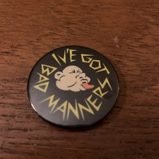 Bad Manners Badge pin Vtg SKA BUSTER BLOODVESSEL lip up fatty 