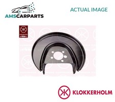 SPLASH PANEL BRAKE DISC 9505878 KLOKKERHOLM NEW OE REPLACEMENT