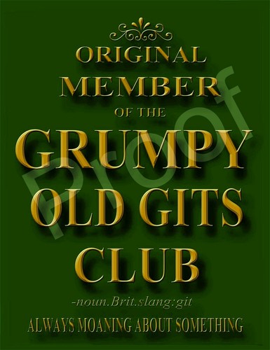 Grumpy old gits club - old, sign