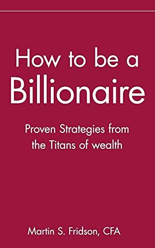 How a billionaire - how, to