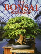 The Bonsai Workshop (Our Garden Variety) by Gustafson, Herb L Paperback Book The