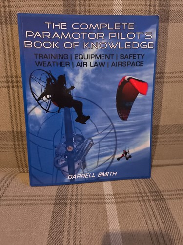 The complete paramotor pilots - paramotor,