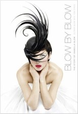 Blow by Blow: The Story of Isabella Blow-Detmar Blow, Tom Sykes