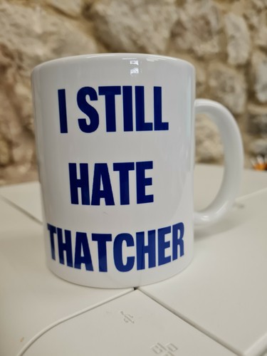 Still hate thatcher mug - i,