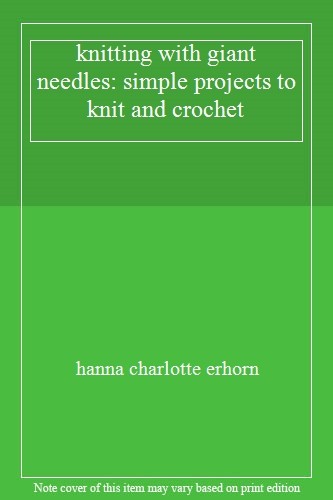 Knitting with giant - knitting, needles