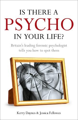 There psycho in your - a,